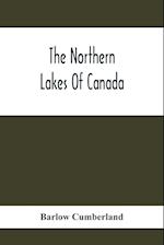 The Northern Lakes Of Canada