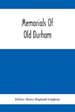 Memorials Of Old Durham