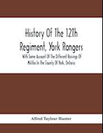 History Of The 12Th Regiment, York Rangers