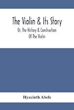 The Violin & Its Story