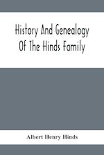 History And Genealogy Of The Hinds Family