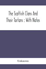 The Scottish Clans And Their Tartans