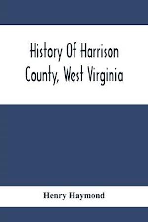 History Of Harrison County, West Virginia
