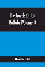 The Travels Of Ibn Battuta (Volume I)