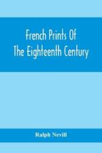 French Prints Of The Eighteenth Century