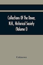 Collections Of The Dover, N.H., Historical Society (Volume I) 