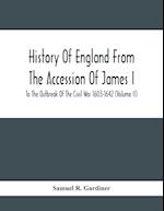 History Of England From The Accession Of James I To The Outbreak Of The Civil War 1603-1642 (Volume Ii)