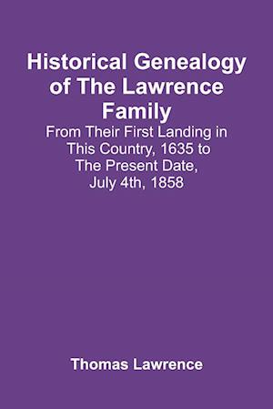 Historical Genealogy Of The Lawrence Family