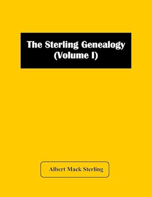 The Sterling Genealogy (Volume I)