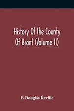 History Of The County Of Brant (Volume Ii) 