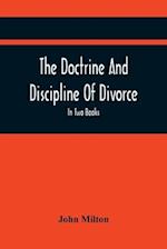 The Doctrine And Discipline Of Divorce