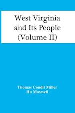West Virginia And Its People (Volume Ii) 