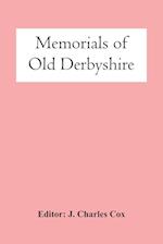 Memorials Of Old Derbyshire 