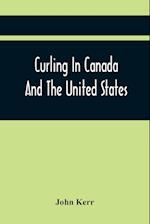 Curling In Canada And The United States