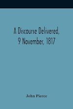 A Discourse Delivered, 9 November, 1817; The Lord'S Day After The Completion Of A Century From The Gathering Of The Church In Brookline 