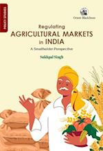 Regulating Agricultural Markets in India