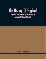 The History Of England, From The First Invasion By The Romans To Accession Of Mary (Volume I) 