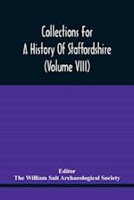 Collections For A History Of Staffordshire (Volume Viii) 