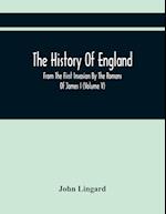 The History Of England, From The First Invasion By The Romans Of James I (Volume V) 