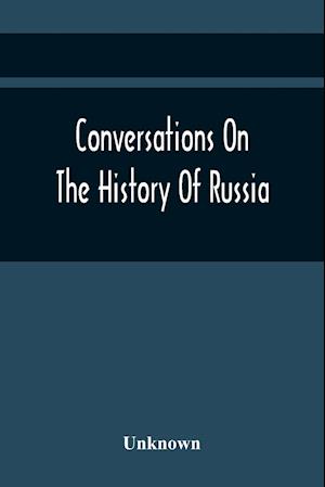 Conversations On The History Of Russia