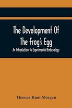 The Development Of The Frog'S Egg