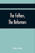 The Fathers, The Reformers, And The Public Formularies Of The Church Of England, In Harmony With Calvin, And Against The Bishop Of Lincoln
