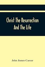 Christ The Resurrection And The Life : A Funeral Sermon On The Much Lamented Death Of The Moft Serene And Moft Potent Princefs, Sophia Charlotta Daugh