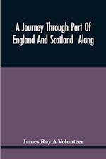 A Journey Through Part Of England And Scotland Along With The Army Under The Command Of His Royal Highness The Duke Of Cumberland 