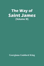 The Way Of Saint James (Volume Iii) 