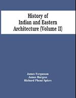History Of Indian And Eastern Architecture (Volume Ii) 