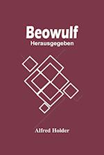 Beowulf; Herausgegeben 