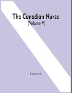 The Canadian Nurse (Volume V) 