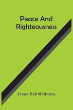 Peace And Righteousness 