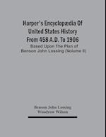 Harper'S Encyclopædia Of United States History From 458 A.D. To 1906