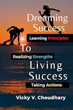 Dreaming Success To Living Success