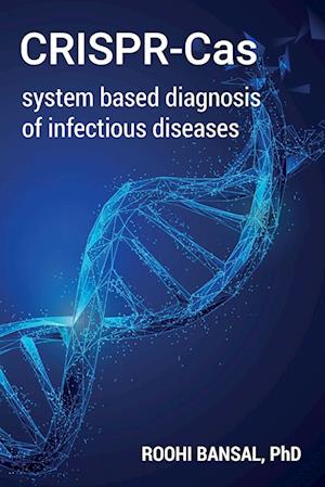 CRISPR-Cas system based diagnosis of infectious diseases