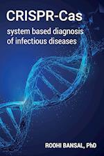 CRISPR-Cas system based diagnosis of infectious diseases 