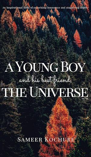 A Young Boy And His Best Friend, The Universe. Vol. VII