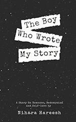 The Boy Who Wrote My Story 