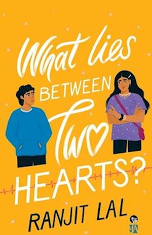 WHAT LIES BETWEEN TWO HEARTS?