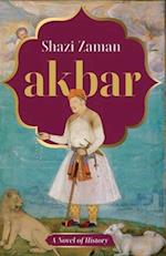 AKBAR A NOVEL OF HISTORY 