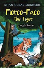 FIERCE-FACE THE TIGER JUNGLE STORIES 