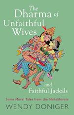 The Dharma of Unfaithful Wives and Faithful Jackals