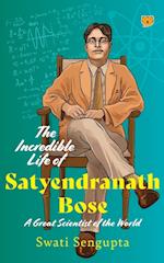 The Incredible Life of Satyendranath Bose