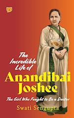 The Incredible Life of Anandibai Joshee