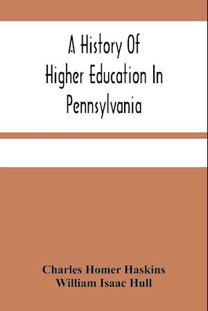 A History Of Higher Education In Pennsylvania