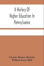 A History Of Higher Education In Pennsylvania 