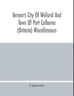 Vernon'S City Of Welland And Town Of Port Colborne (Ontario) Miscellaneous, Business, Alphabetical And Street Directory 1919 