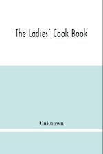 The Ladies' Cook Book 