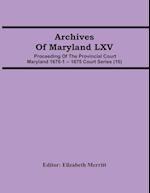 Archives Of Maryland LXV ; Proceeding Of The Provincial Court Maryland 1670-1 -- 1675 Court Series (10) 